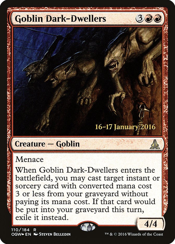 Goblin Dark-Dwellers [Oath of the Gatewatch Promos]